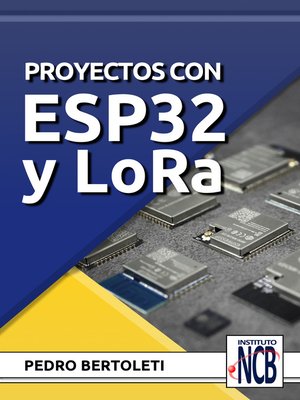 cover image of Proyectos com ESP32 y LoRa